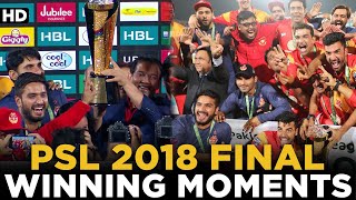 PSL 2018 Final | Peshawar Zalmi vs Islamabad United | Winning Moments | HBL PSL | MB2L