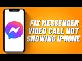 How to Fix Messenger Video Call Not Showing iPhone (2023)