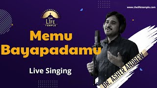 Memu Bayapadamu || మేము భయపడము || Dr.Asher Andrew || The Life Temple || Telugu Christian Song