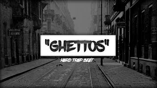 HARD Aggressive FREE (Non Copyright) Trap Beat/Rap Instrumental - "Ghettos"
