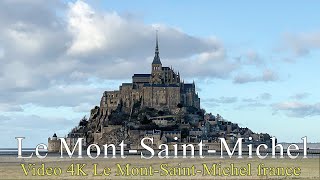 Le Mont-Saint-Michel France 4K
