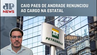 João Ritterhaussen é o novo presidente interino da Petrobras; Constantino comenta