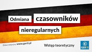 Język niemiecki - Odmiana czasowników nieregularnych