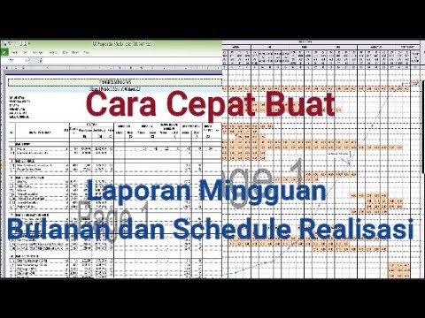 Cara Buat Laporan Mingguan Bulanan Dan Schedule Realisasi - YouTube