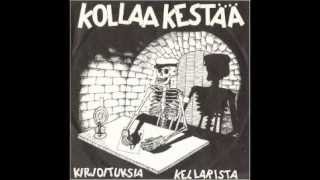 Kollaa Kestää - Kirjoituksia Kellarista