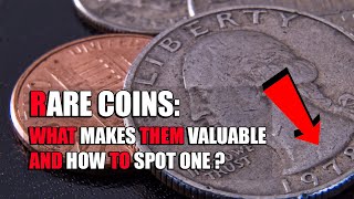 Rare coins What makes them valuable and how do you identify them?