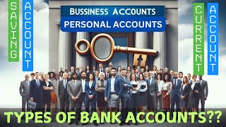 The Ultimate Guide to Different Types of Bank Accounts and their Unique Features