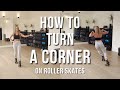 How to TURN A CORNER safely on roller skates | ROLLERSKILLZ