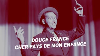 Charles Trenet - Douce France (Paroles)