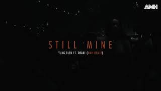 Still Mine (AMH Remix)