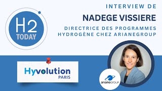 🇫🇷 Hyvolution : interview de Nadège Vissière - Directrice des programmes Hydrogène chez ArianeGroup