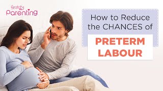 How to Prevent Preterm Labour (8 Easy Ways)