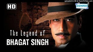 Mera Rang De Basanti Chola (The Legend Of Bhagat Singh) (Special Song) - Original Song HD