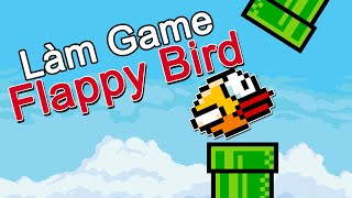 Lập trình game Flappy Bird ( đơn giản )