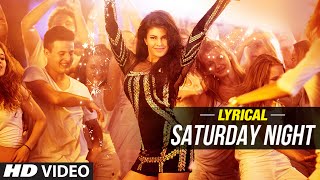 'Saturday Night' Full Song with LYRICS | Bangistan | Jacqueline, Riteish Deshmukh, Pulkit Samrat