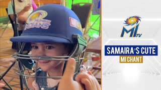 Samaira's cute Mumbai Indians cheer chant | समायरा का चैंट | IPL 2021