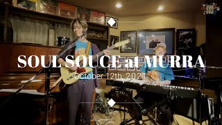 【LIVE】ソウルソウス at Jazz Cafe Murra 2021.10.12 (Long Digest)