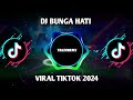 DJ TERBARU BUNGA HATI || DJ PAGI MALAM || DJ SATU ATAU DUA