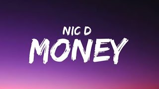 Nic D - Money (Lyrics)