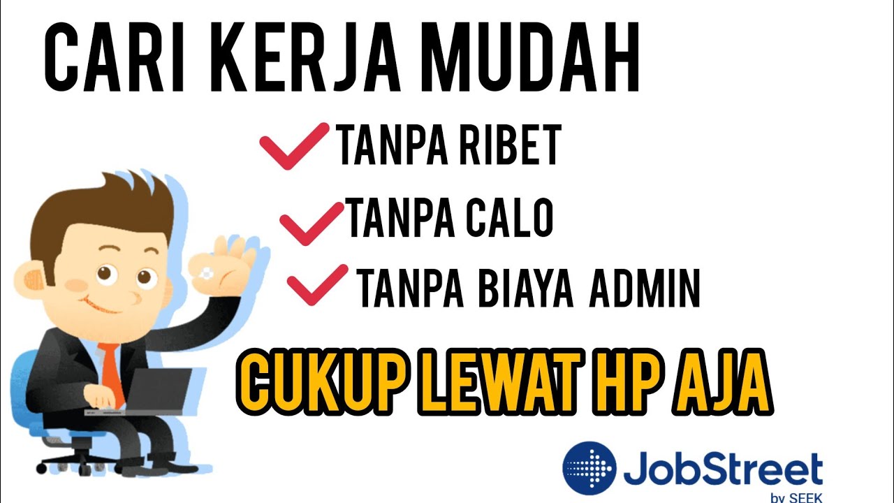 CARA MENCARI PEKERJAAN LEWAT JOBSTREET MELAMAR PEKERJAAN ONLINE ...