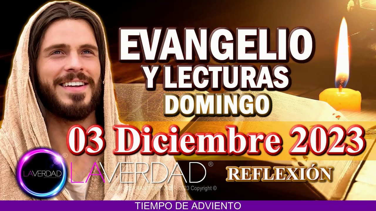 EVANGELIO DEL DÍA DOMINGO 3 DE DICIEMBRE 2023. MARCOS 13, 33-37 ...