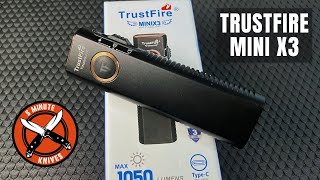 Trustfire Mini X3 - My New Everyday Carry Light??