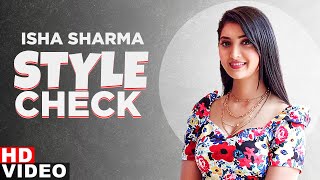 Isha Sharma (Style Check) | Decoding Inimitable Styles | Gupp Marda | Latest Punjabi Songs 2020