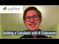 Python Tutorial 7: Building a Calculator Using If Statements