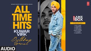 All Time Kuwar Virk Hits | Kamal Khan | Dilli Sara | New Punjabi Song 2022 | T-Series
