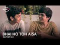 Bhai Ho Toh Aisa ft. Anuj & Vineet | Gutar Gu | Amazon miniTV