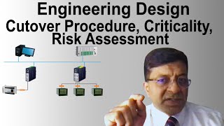 Engineering Design  Cutover Procedure, Criticality Rating and Risk Assesment