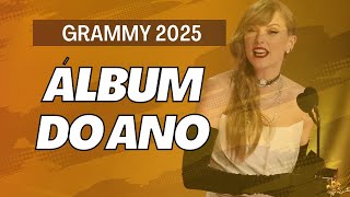 GRAMMY 2025 - Aposta para ÁLBUM DO ANO