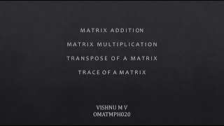 Matrix multiplication addition, trace and transpose using Python