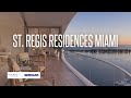 The St. Regis Residences Miami | Brickell Luxury Condos