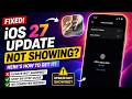 iOS 27 Not showing - Here's Fix to get iOS 27 Beta Update