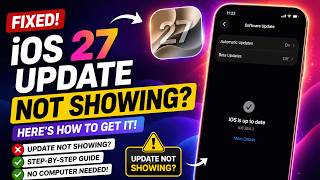 iOS 27 Not showing - Here's Fix to get iOS 27 Beta Update