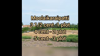 No: 3 *Commercial land for sale* Moolaikaraipatti (3 1\\2 cent, 4 cent,5 cent)