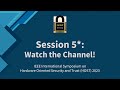 Session 5: Watch the Channel!