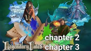 Legendary tale Stories chapter 2  and 3 walkthrough