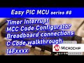 8. Setup 1mS timer interrupt - It's Easier than you think on PIC microcontroller