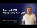 Java and GPU … are we nearly there yet? #JVMLS
