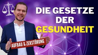 Die Gesetze der Gesundheit // Die Grundgesetze von Aufbau und Zerstörung = Dekonstruktion