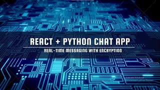 Build a Secure Chat App with React \u0026 python| End-to-End Encryption