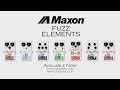 Maxon Fuzz Elements