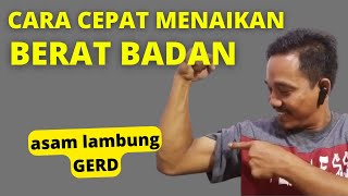 Part 43 cara menaikan berat badan dengan cepat