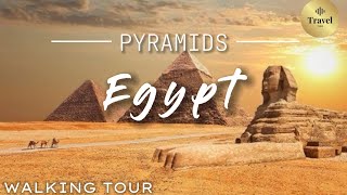 Egypt the Pyramids Walking Tour - An Unforgettable Experience || Travel Tube