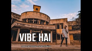 Divine || Vibe Hai || Dance With Rishu Choreography || Ft. Aavrutti, D'Evil, Shah Rule || Hip Hop