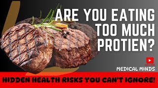 Hidden Dangers of Eating Too Much Protein: Risks You Need to Know!