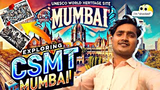 Chhatrapati Shivaji Maharaj Terminus Mumbai | Explore UNESCO World Heritage Site | 2025