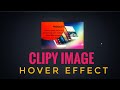 Clipy Image hover effect pure css